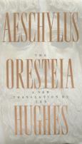 Oresteia (Trans: Hughes)