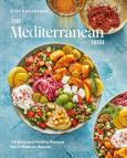 The Mediterranean Dish: 120 Bold And Healthy Recipies...