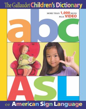 The Gallaudet Children's Dictionary Of American Sign Language